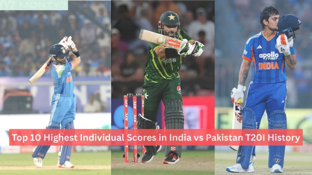 Top 10 Highest Individual Scores in India vs Pakistan T20I History